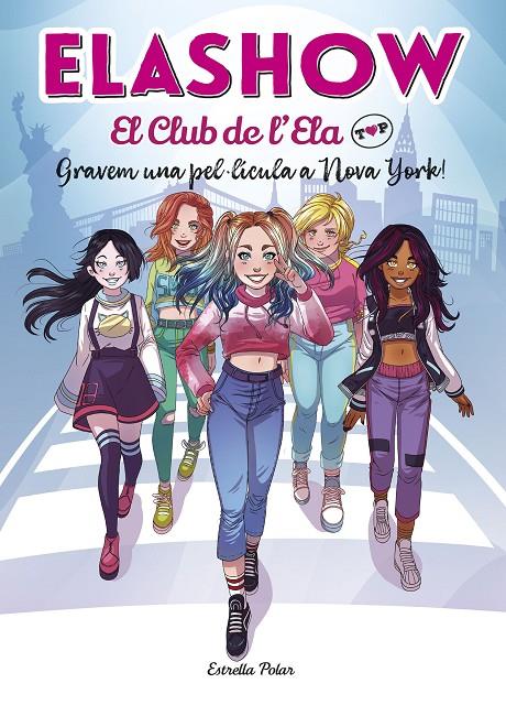 Elashow. El club de l'Ela Top 1. Gravem una pel·lícula a Nova York! | 9788418134074 | Martínez, Elaia