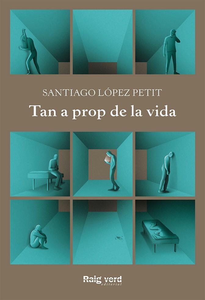 Tan a prop de la vida | 9788417925444 | López Petit, Santiago