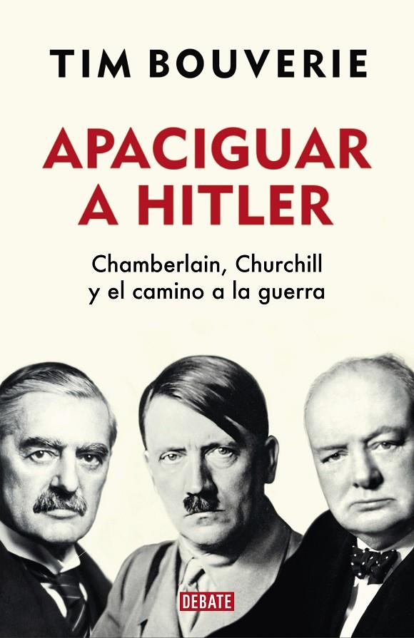 Apaciguar a Hitler | 9788418006555 | Bouverie, Tim