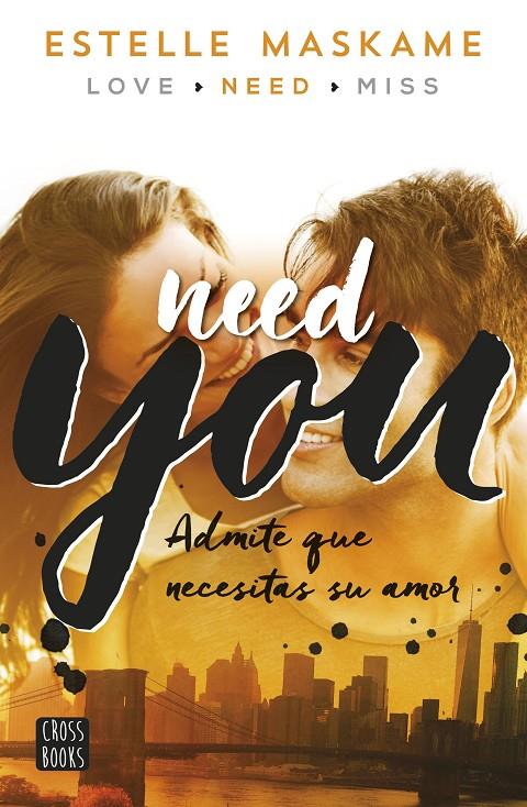 Need You | 9788408149989 | Estelle Maskame