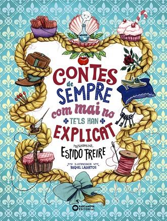 Contes de sempre com mai no te'ls han explicat | 9788448955519 | Freire, Espido/Lagartos, Raquel