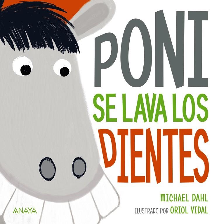 Poni se lava los dientes | 9788469885550 | Dahl, Michael