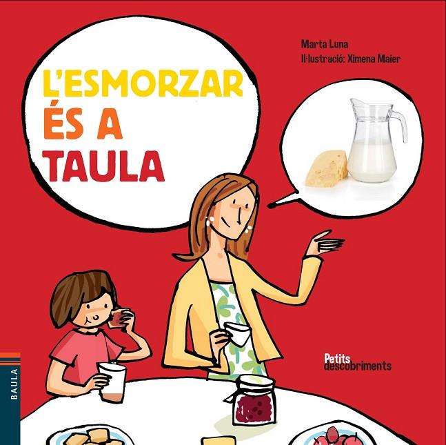 L'esmorzar és a taula | 9788447928477 | Marta Luna - Ximena Maier