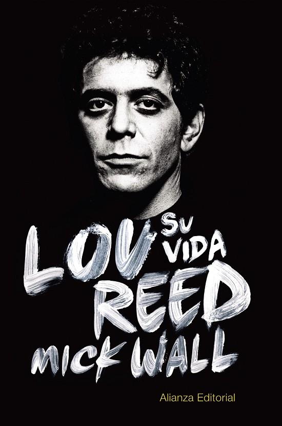 Lou Reed. Su vida | 9788420688961 | Nick Wall