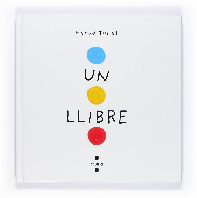 Un llibre | 9788466126281 | Hervé Tullet