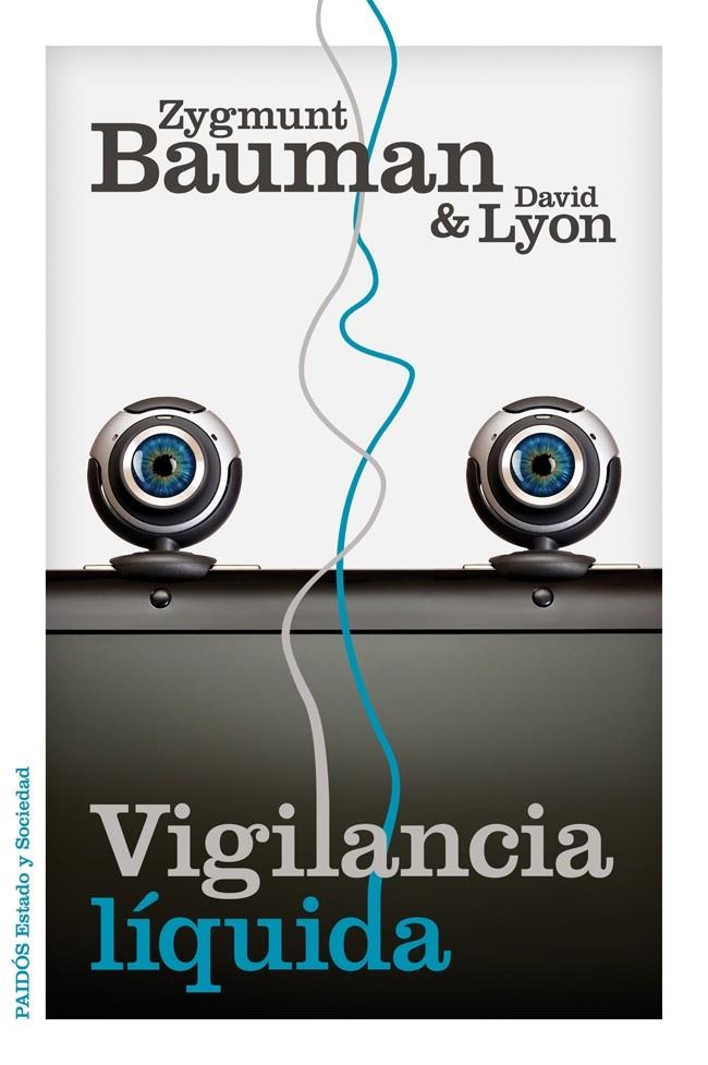 Vigilancia líquida | 9788449329265 | Zygmunt Bauman - David Lyon