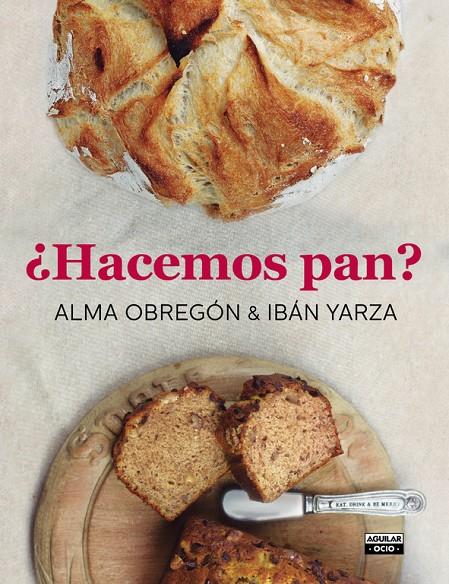 ¿Hacemos pan? | 9788403500785 | Obregón, Alma/Yarza, Ibán