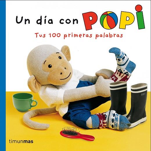 Un día con Popi. Tus 100 primeras palabras | 9788408064268 | Oxenbury, Helen