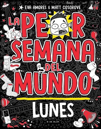 La peor semana del mundo - Lunes | 9788419378422 | Cosgrove, Matt/Amores, Eva