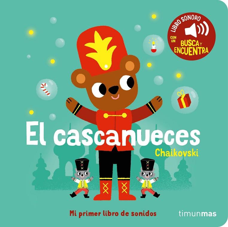 El cascanueces. Mi primer libro de sonidos | 9788408276449 | Billet, Marion