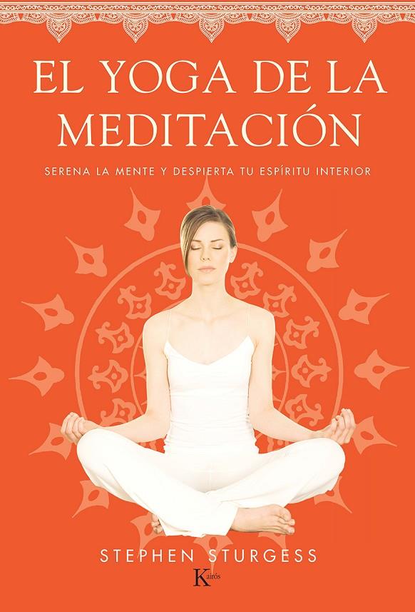 El yoga de la meditación | 9788499884226 | Stephen Sturgess