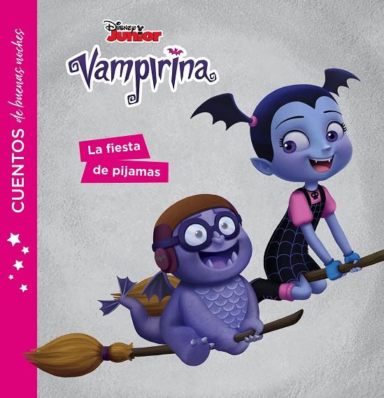 Vampirina. Cuentos de buenas noches. La fiesta de pijamas | 9788417529260 | Disney