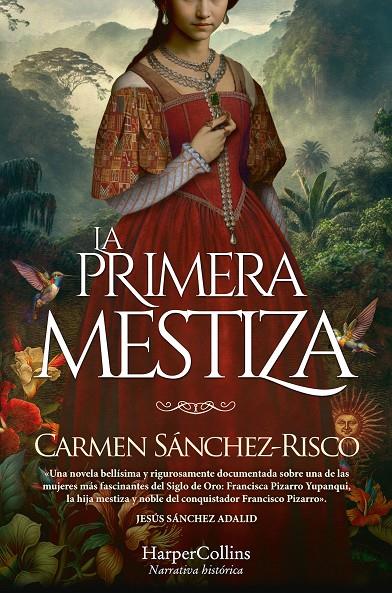 La primera mestiza | 9788419809254 | Sánchez-Risco, Carmen