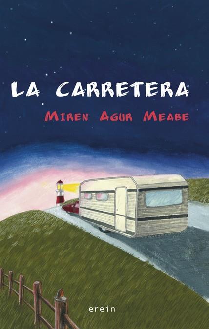 La carretera | 9788497467537 | Miren Agur Meabe