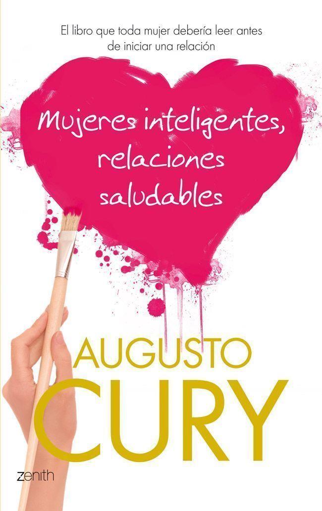 Mujeres inteligentes, relaciones saludables | 9788408037569 | Augusto Cury