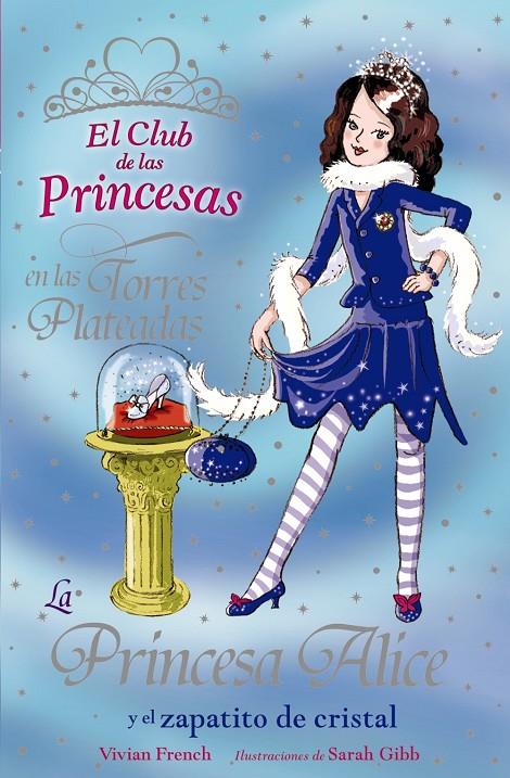 La princesa Alice y el zapatito de cristal | 9788466762847 | Vivian French - Sarah Gibb