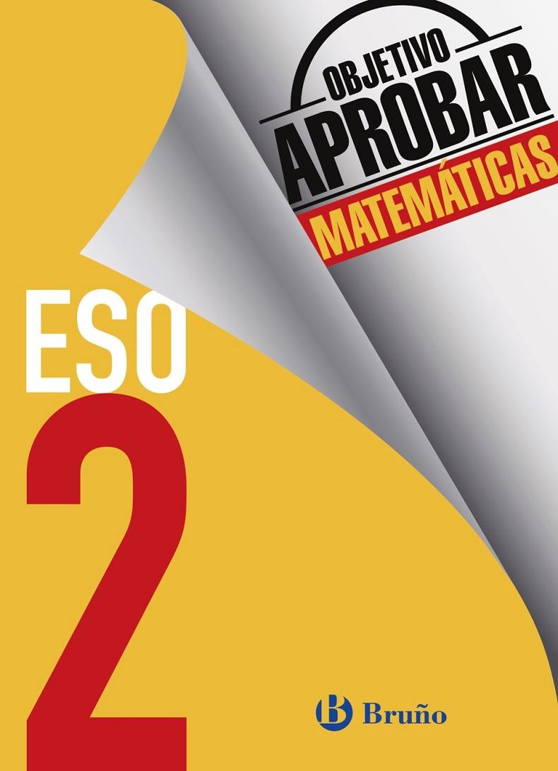 Objetivo aprobar Matemáticas 2 ESO | 9788469611982 | Fernández-Cano López, José Ángel/Arce Llach, Fernando