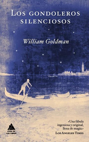 Los gondoleros silenciosos | 9788493780999 | William Goldman