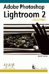 Adobe Photoshop Lightroom 2 avanzado | 9788441525351 | Scott Kelby