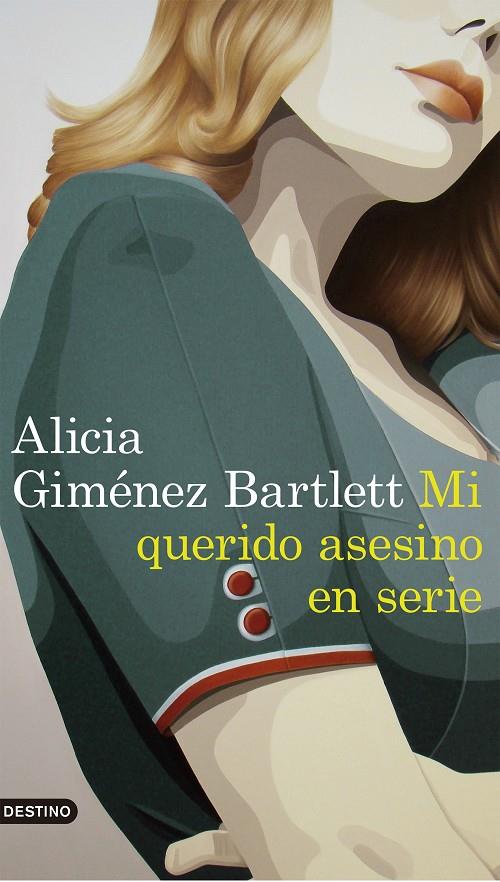 Querido asesino en serie, Mi | 9788423352869 | Alicia Giménez Bartlett