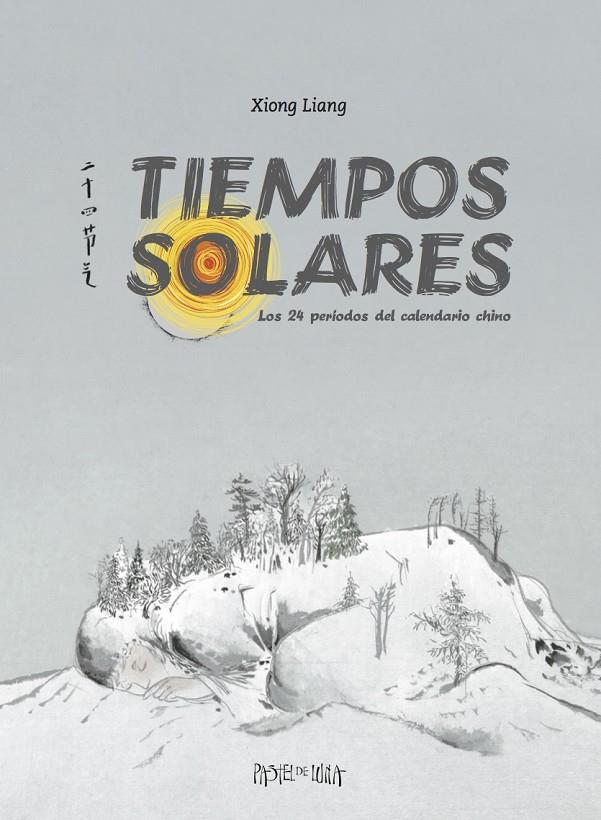 Tiempos solares | 9788416427031 | Xiong Liang