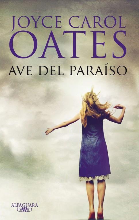 Ave del paraíso | 9788420474571 | Joyce Carol Oates