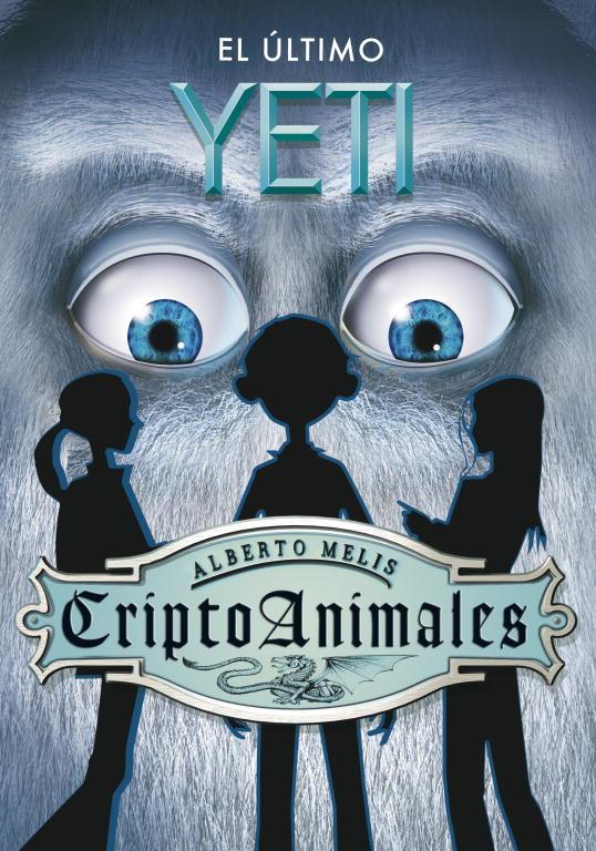 CriptoAnimales. El último Yeti | 9788484415053 | Alberto Melis