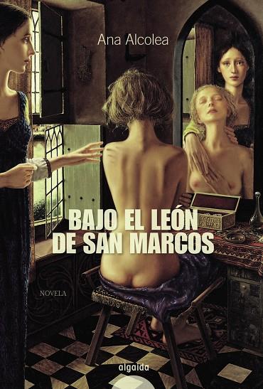 Bajo el león de San Marcos | 9788498772241 | Ana Alcolea