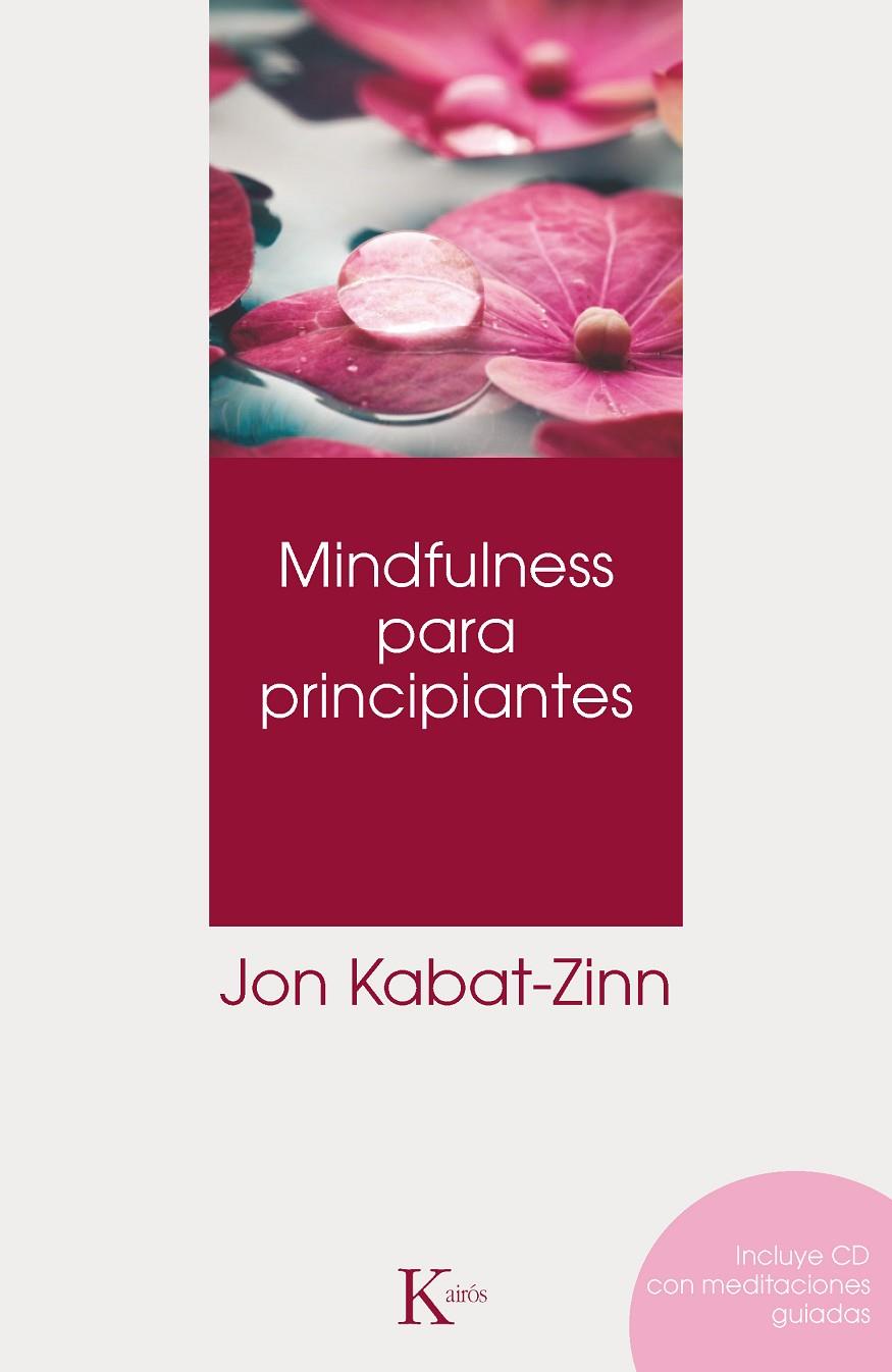 Mindfulness para principiantes | 9788499882390 | Jon Kabat-Zinn