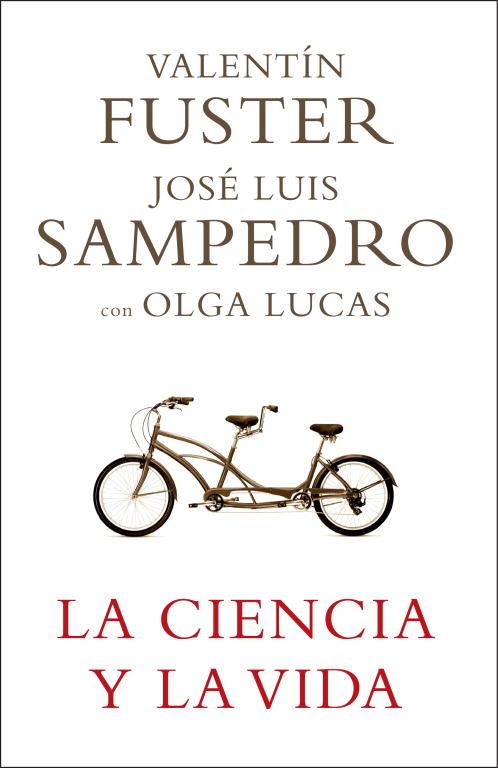 La ciencia y la vida | 9788401336768 | Valentín Fuster - José Luis Sampedro