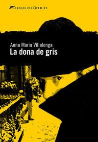 La dona de gris | 9788494106460 | Anna Maria Villalonga