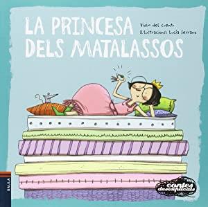 La princesa dels matalassos | 9788447928354 | Vivim del cuentu / Lucía Serrano