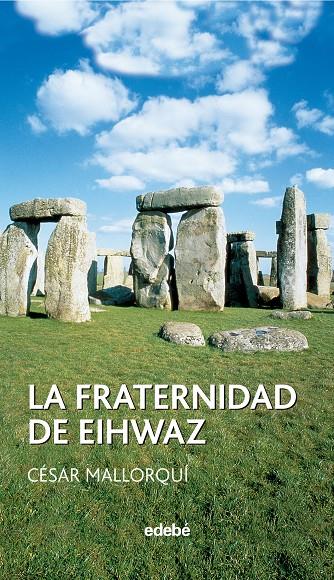 La fraternidad de Eihwaz | 9788423671649 | César Mallorquí