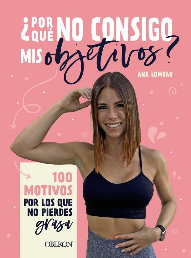 ¿Por qué no consigo mis objetivos? | 9788441545236 | Lombao, Ana