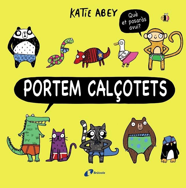 Portem calçotets | 9788499069111 | Abey, Katie