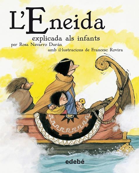 L'Eneida explicada als infants | 9788468302218 | Rosa Navarro Durán - Francesc Rovira