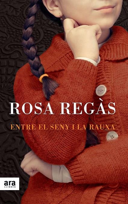 Entre el seny i la rauxa | 9788415642213 | Rosa Regàs