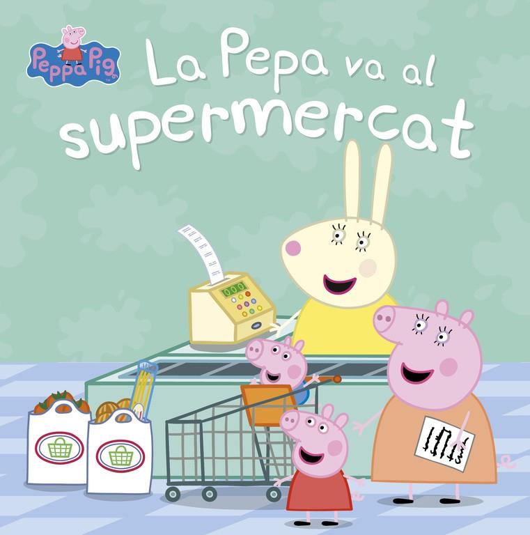 La Pepa va al supermercat | 9788448847456 | Hasbro,/Eone,