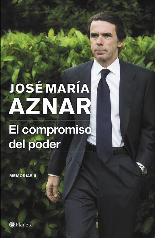 El compromiso del poder | 9788408121398 | José María Aznar