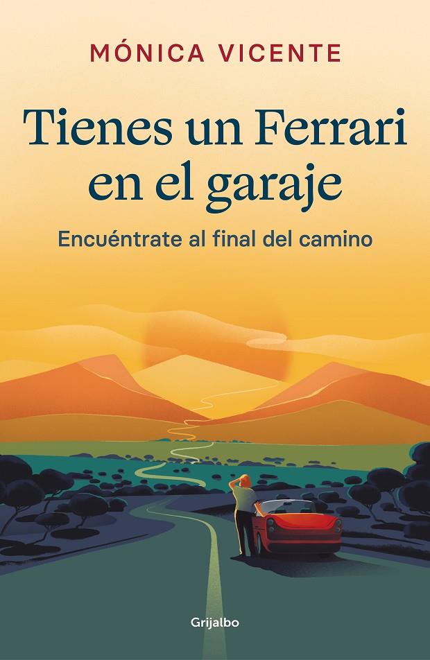 Tienes un Ferrari en el garaje | 9788425360817 | Vicente, Mónica