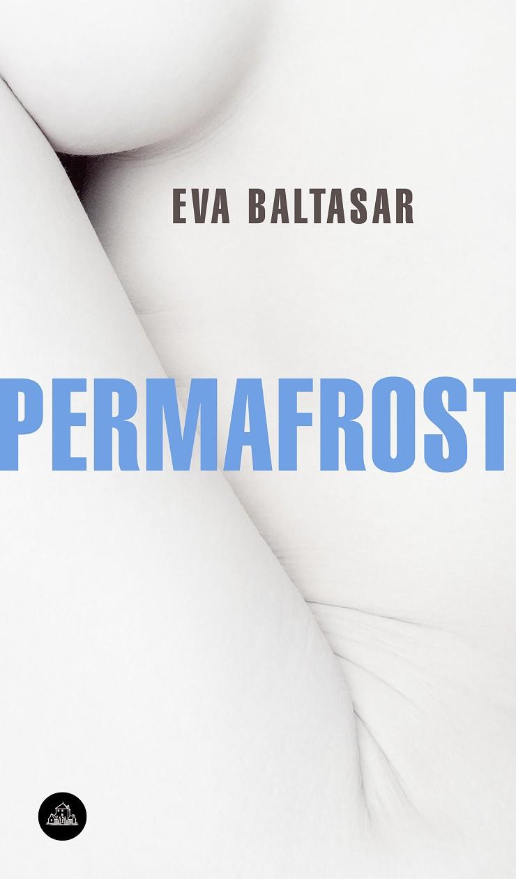 Permafrost | 9788439735144 | Baltasar, Eva