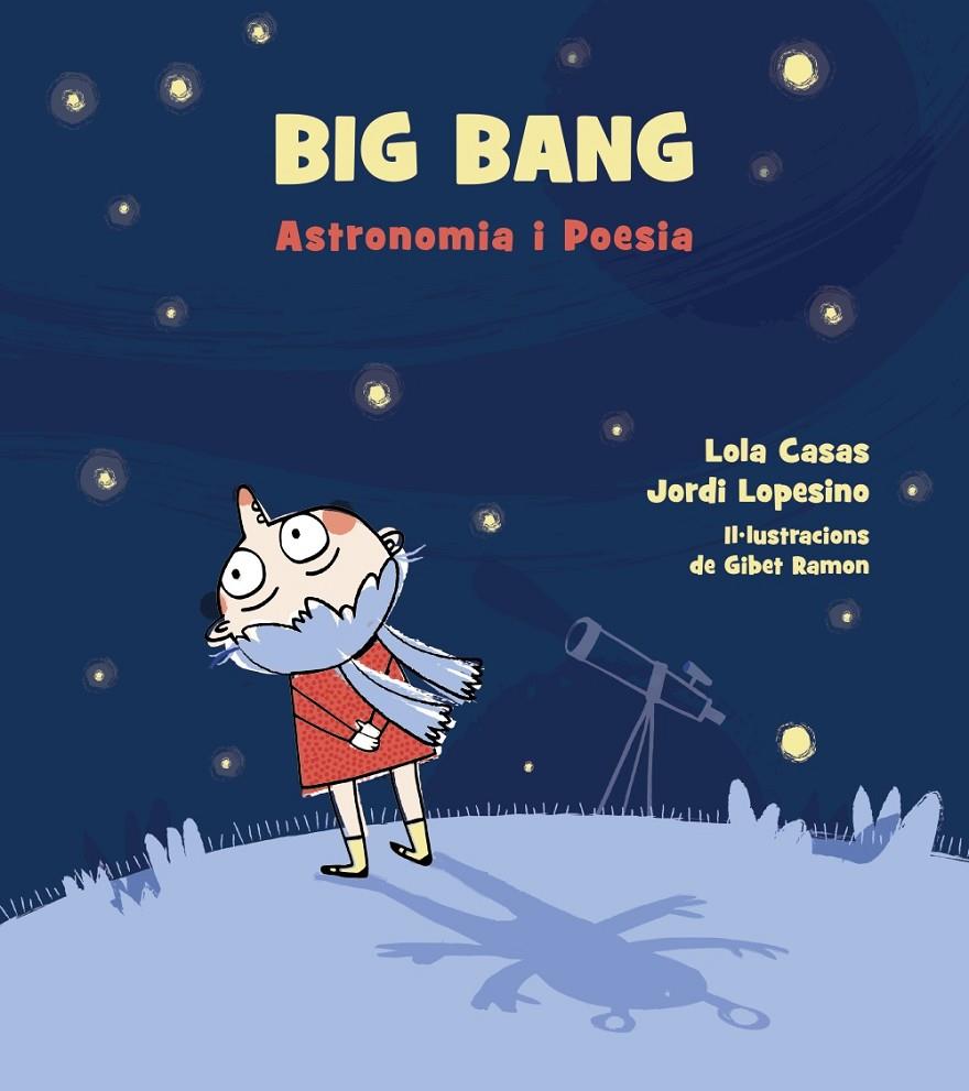 Big Bang. Astronomia i poesia. | 9788448942939 | Casas, Lola/Lopesino, Jordi