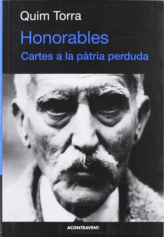 Honorables. Cartes a la pàtria perduda | 9788493889715 | Quim Torra