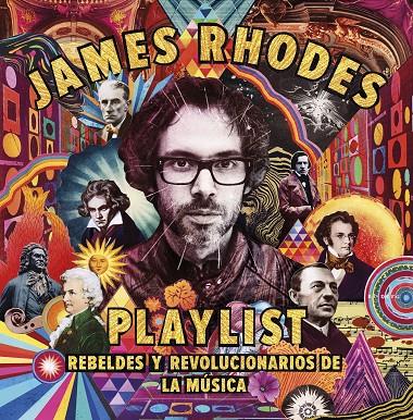 Playlist. Rebeldes y revolucionarios de la música | 9788408209874 | Rhodes, James