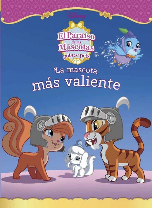 La mascota más valiente | 9788499517575 | Disney. Palace Pets