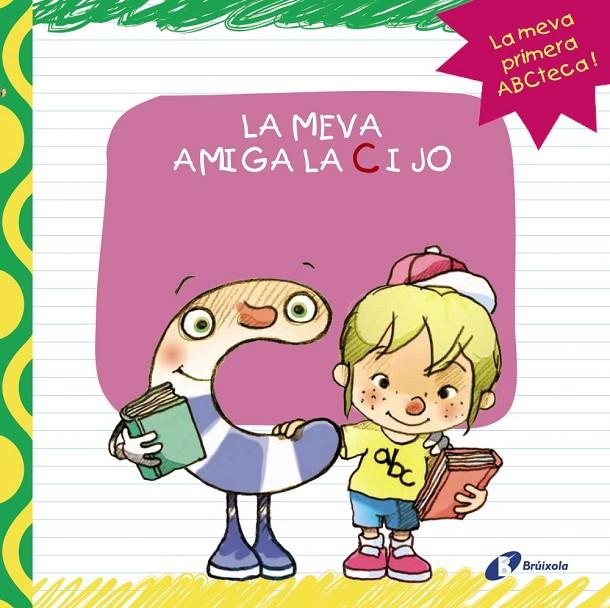 La meva amiga C i jo | 9788499064413 | López Ávila, Pilar