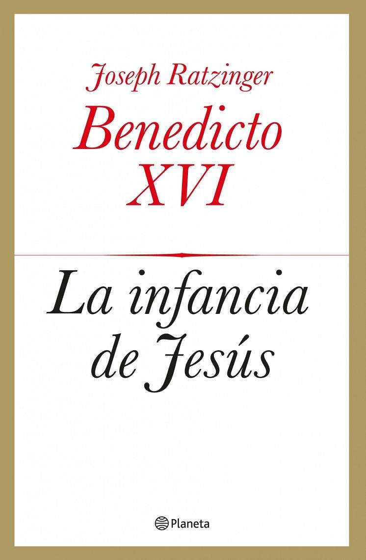 La infancia de Jesús | 9788408039433 | Joseph Ratzinger - Benedicto XVI