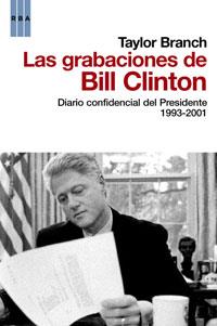 Las grabaciones de Bill Clinton | 9788498677560 | Taylor Branch