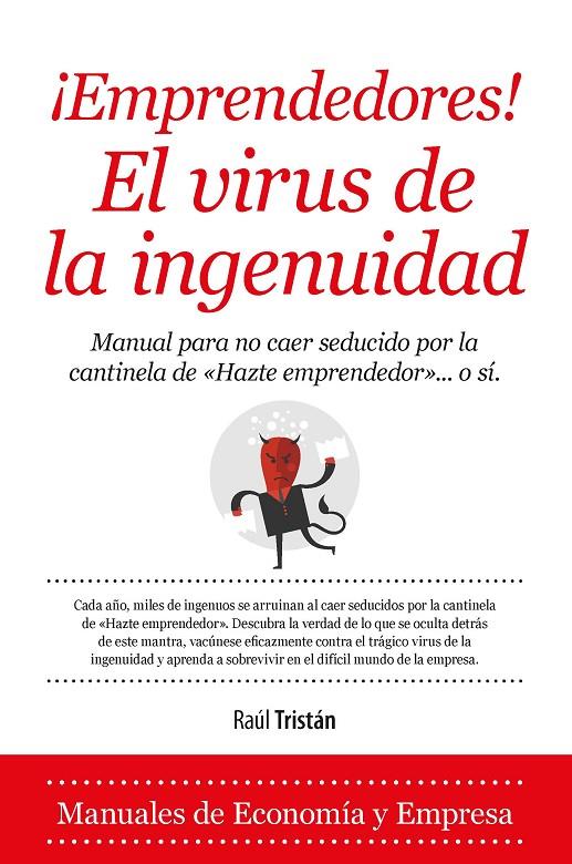 ¡Emprendedores! El virus de la ingenuidad | 9788416392025 | Raúl Tristán