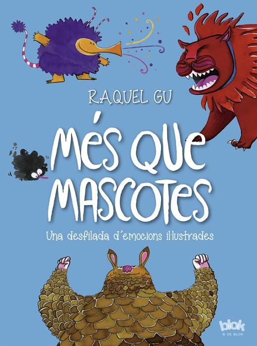 Més que mascotes. Desfilada d'emocions il·lustrades | 9788416712441 | Raquel Gu